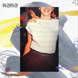 Mama (Explicit)