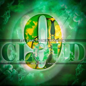 Cloud 9 (feat. Isaac Faith & Bucky Ital)