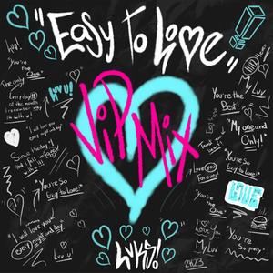 Easy To Love (VIP Mix)