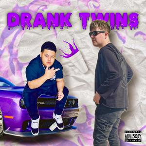 Drank Twins (feat. Skeetown Stevo) [Explicit]