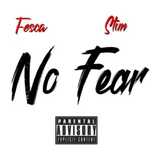 No Fear (feat. Stun) [Single] [Explicit]