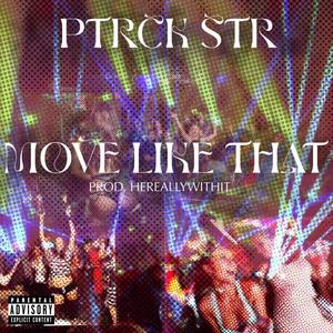 Move Like That (Explicit)