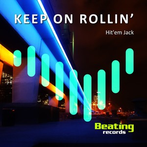 Keep On Rollin' (Original Mix)