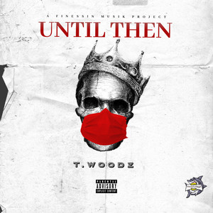 Until Then (Explicit)