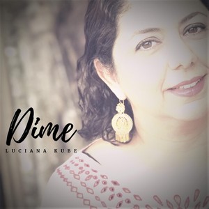 Dime(feat. Hernán Matute, Julio César Méndez, Emanuel Báez & Leoncio Ontiveros)