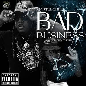 Bad Business (feat. Shon Thang) [Explicit]