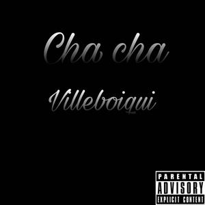 Cha cha (Explicit)