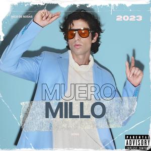 Muero Millo (Explicit)