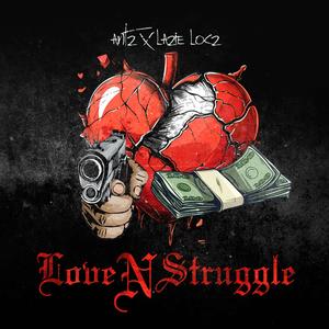 Love N $truggle (Explicit)