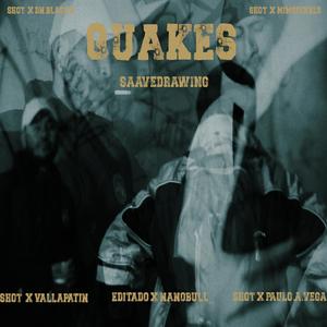 Quakes (Explicit)