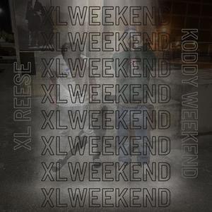 XLWEEKEND (Explicit)