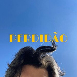 PERDIDÃO (Explicit)