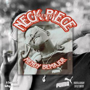 Neck Piece (Freestyle) (Explicit)