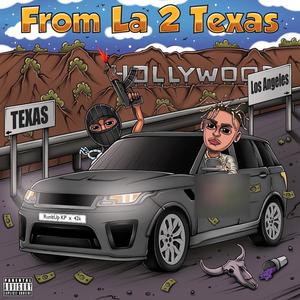 From LA 2 Texas (Explicit)