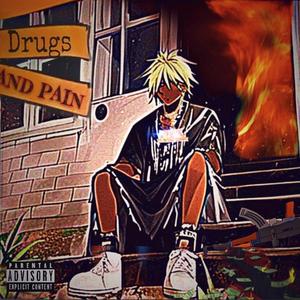 Drugs And Pain (Explicit)