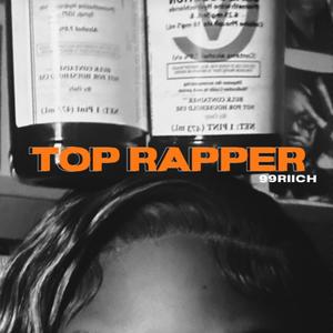 Top Rapper (Explicit)