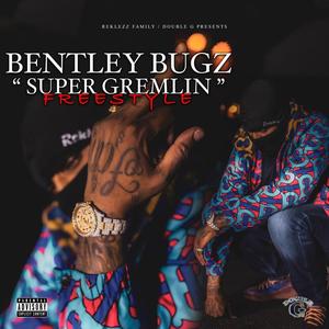 Super Gremlin(Freestyle) (Explicit)