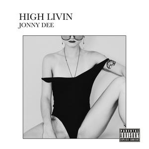 High Livin' (Explicit)
