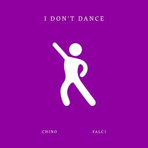 I Don't Dance