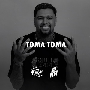 TOMA TOMA (Explicit)