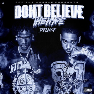 Don't Believe the Hype (Deluxe) [Explicit]