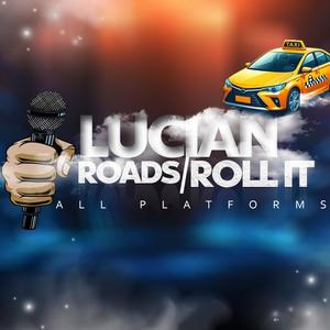 Lucian Roads (Roll It)