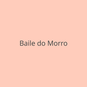 BAILE DO MORRO (Live)