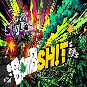 Bomb Shit (Explicit)