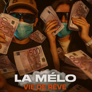 Vie de Rêve (Explicit)