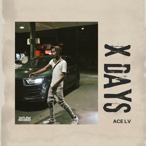 X Days (Explicit)