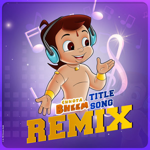 Chhota Bheem Title Song (Remix)