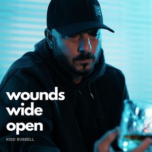 Wounds Wide Open (Explicit)