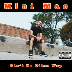 Ain't No Other Way (Explicit)