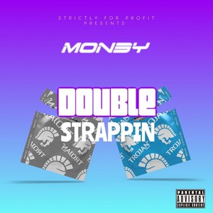 Double Strappin (Explicit)