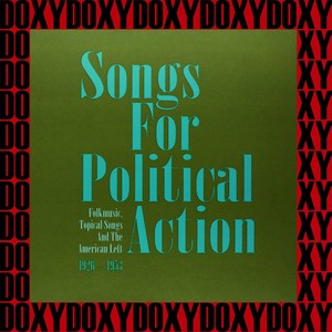 Songs for Political Action, Campaign Songs, 1944-1949 (Remastered Version) [Doxy Collection]