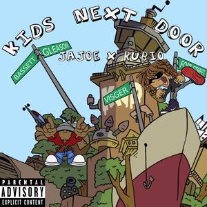 KidsNxtDoor (feat. Rubio) [Explicit]