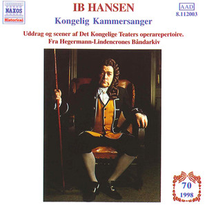 HANSEN, Ib: Kongelig Kammersanger (1959 - 1983)