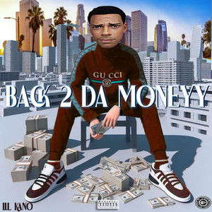 BACK 2 DA MONEYY (Explicit)