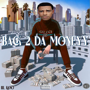 BACK 2 DA MONEYY (Explicit)