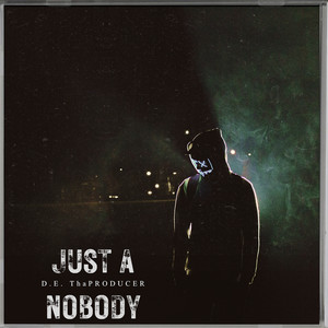 Just a Nobody