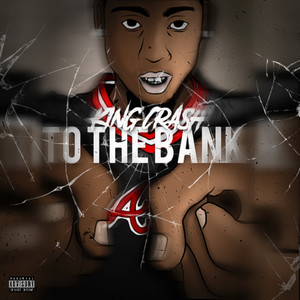 To The Bank (Explicit)