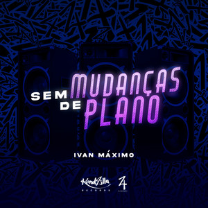 Sem Mudanças de Plano (Explicit)