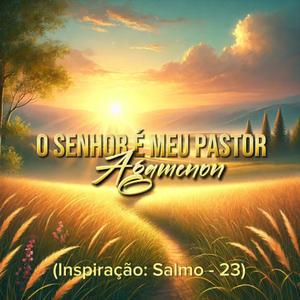 O Senhor é Meu Pastor