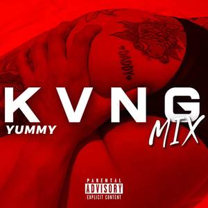 Yummy (KVNG Mix) [Explicit]