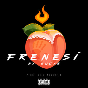 Frenesí (Explicit)