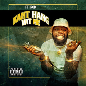 Kant Hang Wit Me (Explicit)