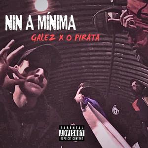 NIN A MÍNIMA (feat. Galez) (Explicit)