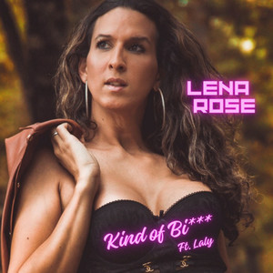 Kind of Bi*** (Clean Version) [Explicit]