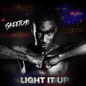 Light It Up (Explicit)