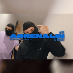 ADRENALIN (feat. EL BUCKET) (Explicit)